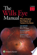 The Wills eye manual : office and emergency room diagnosis and treatment of eye disease /