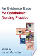 An evidence base for ophthalmic nursing practice