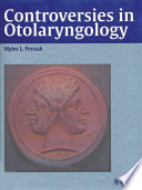 Controversies in otolaryngology
