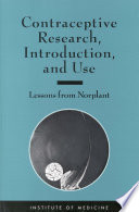 Contraceptive research, introduction, and use lessons from Norplant /