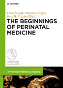 The beginnings of perinatal medicine /