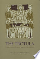 The Trotula an English translation of the medieval compendium of women's medicine /