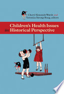 Children's health issues in historical perspective
