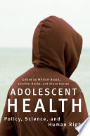 Adolescent health policy, science, and human rights /