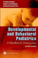 Developmental and behavioral pediatrics : a handbook for primary care /