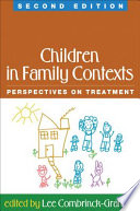 Children in family contexts perspectives on treatment /