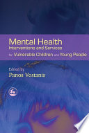 Mental health interventions and services for vulnerable children and young people