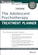 The adolescent psychotherapy treatment planner /