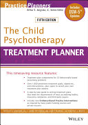 The child psychotherapy treatment planner /