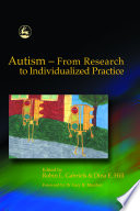 Autism from research to individualized practice /