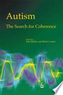Autism-- the search for coherence