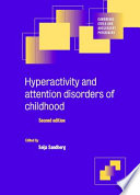 Hyperactivity and attention disorders of childhood