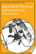 Major mental handicap methods and costs of prevention.