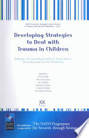 Developing strategies to deal with trauma in children a means of ensuring conflict prevention security and social stability : case study : 12-15-year-olds in Serbia /