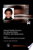 Mental health services for minority ethnic children and adolescents