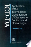 Application of the international classification of diseases to dentistry and stomatology ICD-DA.