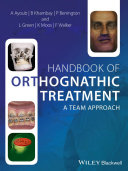 Handbook of orthognathic treatment : a team approach /