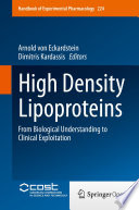 High Density Lipoproteins From Biological Understanding to Clinical Exploitation /