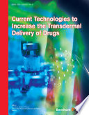 Current technologies to increase the transdermal delivery of drugs
