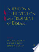 Nutrition in the prevention and treatment of disease
