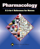 Pharmacology : a 2-in-1 reference for nurses /
