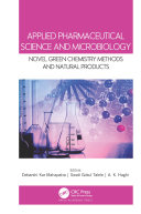 Applied pharmaceutical science and microbiology : novel green chemistry methods and natural products /