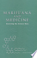 Marijuana and medicine assessing the science base /