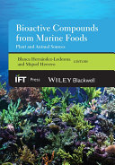 Bioactive compounds from marine foods : plant and animal sources /