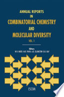 Annual reports in combinatorial chemistry and molecular diversity.