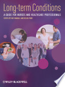 Long-term conditions a guide for nurses and healthcare professionals /