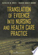 Translation of evidence into nursing and health care practice
