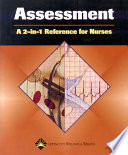 Assessment : a 2-in-1 reference for nurses /