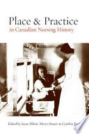 Place and practice in Canadian nursing history