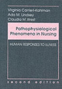 Pathophysiological phenomena in nursing : human responses to illness /