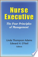Nurse executive the four principles of management /