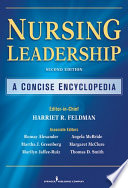 Nursing leadership a concise encyclopedia /