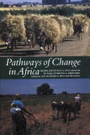 Pathways of change in Africa : crops, livestock and livelihoods in Mali, Ethiopia and Zimbabwe /