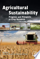 Agricultural sustainability progress and prospects in crop research /