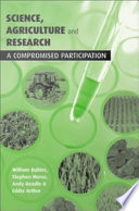 Science, agriculture, and research a compromised participation? /