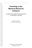 Investing in the national research initiative an update of the Competitive Grants Program of the U.S. Department of Agriculture /