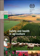 Safety and health in agriculture ILO code of practice /
