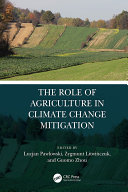 The role of agriculture in climate change mitigation /