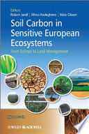 Soil carbon in sensitive European ecosystems from science to land management /