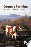 Organic farming an international history /