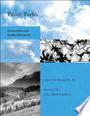Peace parks conservation and conflict resolution /