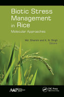Biotic stress management in rice : molecular approaches /