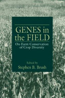 Genes in the field : on-farm conservation of crop diversity.