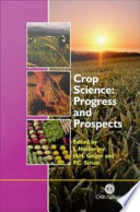 Crop science progress and prospects /
