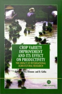 Crop variety improvement and its effect on productivity the impact of international agricultural research /