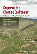 Grapevine in a changing environment : a molecular and ecophysiological perspective /